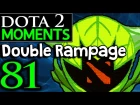 Dota 2 Moments #81 - Double Rampage