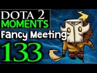 Dota 2 Moments #133 - Fancy Meeting You Here