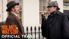 HOLMES AND WATSON - Official Trailer (2019) [NR]