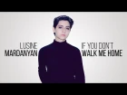 Lusine Mardanyan - If You Don't Walk Me Home (Official Audio) Depi Evratesil 2018