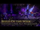 Build of the Week: Dark Pact Necromancer
