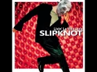 Slipknot - Livin la Vida Loca