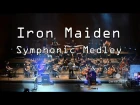 Iron Maiden - Fear of The Dark, The Number of The Beast, Run to The Hills Symphonic