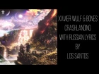 Xavier Wulf & Bones - CrashLanding[with russian/english lyrics]