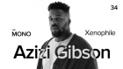 Azizi Gibson - Xenophile / LIVE / THĒ MONO