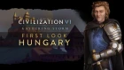 Civilization VI: Gathering Storm - First Look: Hungary