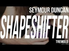Seymour Duncan Shape Shifter Stereo Tremolo