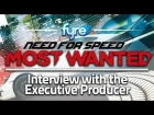 Need for Speed Most Wanted - Interview with the Executive Producer