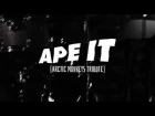 APE IT - R U Mine?/I Bet That You Look Good On The Dancefloor (Arctic Monkeys LIVE Cover)