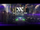 Adventure The Music 2017 - Official Trailer