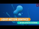 After Effects Tutorials: Liquid Motion Graphics Animation in After Effects