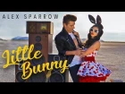 Alex Sparrow - Little Bunny (OFFICIAL VIDEO)