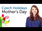 Learn Czech Holidays - Mother's Day