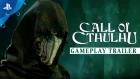 Call of Cthulhu – Gameplay Trailer | PS4