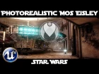 STAR WARS PROJECT MOS EISLEY IN UNREAL ENGINE 4 | Next Gen Ultra Graphics Settings | Nvidia GTX 1080