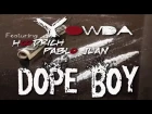 Yowda Feat. Hoodrich Pablo Juan - Dope Boy