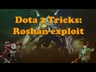 Dota 2 Tricks: Roshan highground Furion & Clockwerk exploit