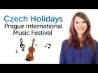 Learn Czech Holidays - Prague Spring International Music Festival