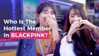 Who Is The Hottest Member In BLACKPINK? | Koreans Answer On The Street | Koreaboo Studios