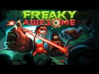 Freaky Awesome - Релизный трейлер