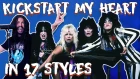 Mötley Crüe - Kickstart My Heart in 17 Styles