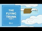 Learn English Listening | English Stories - 54. The Flying Trunk - Part 1