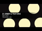 21 Street & Yuji Ono - Let Go \ Vocal Trance 2016