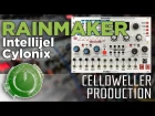Celldweller Production - Intellijel Cylonix Rainmaker