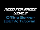 NEED FOR SPEED™ WORLD - OFFLINE SERVER (BETA) TUTORIAL © 2015 [PC]