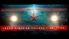 Trans-Siberian Railway Simulator - Official Trailer
