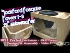 Massive Subwoofer, Massive Ported Box (Build)  Rockford Fosgate Power T3 19" Plexi Window VIDEO 1