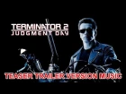 TERMINATOR 2 : JUDGMENT DAY Teaser Trailer Music Version | Official Movie Soundtrack Theme Song