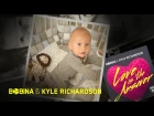 Bobina & Kyle Richardson - Love Is The Answer (Extended Lyric Video)