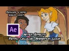 After Effects for 2D Animation: Retro Celluloid Animation Look