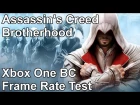 Assassin's Creed Brotherhood Xbox One vs Xbox 360 Backwards Compatibility Frame Rate Test