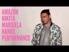 Amazon Nikita Margiela | hands performance