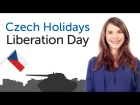 Learn Czech Holidays - Liberation Day