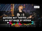 NOTHING BUT THIEVES - I AM NOT MADE BY DESIGN - 3FM SESSIE LL 17