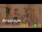 Bella Bella(Russian Version) - Arsenium - ZUMBA FITNESS