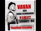VAVAN - Подойди поближе (M.D. Project & Alter Ego Eurodance mix)