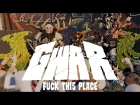 GWAR "Fuck This Place" (OFFICIAL VIDEO)
