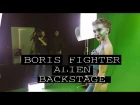 Alien | Lyrics & Backstage | Boris Fighter