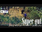Jimmy Wise aka PAREN' & Yellow-Line - Super gut (Street Music Video)(2018)