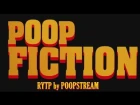 Кальное Чтиво / Poop Fiction | RYTP