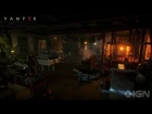 Vampyr Gameplay Walkthrough - IGN Live: E3 2017