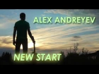 Alex Andreyev - New Start (Original Song)