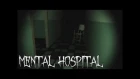Обзор Mental Hospital: Eastern Bloc  [Одна из самых страшных рандомных игр!]