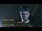 Johnny Loud - Guitar Demonstration (Inspector Guitars - Katana 7/2). New song 2018!!!