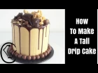 How To Make A Tall Choc Caramel Drip Cake by Cupcake Savvy's Kitchen