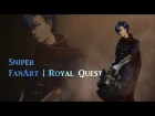 FanArt | Royal Quest -  Sniper | ZA